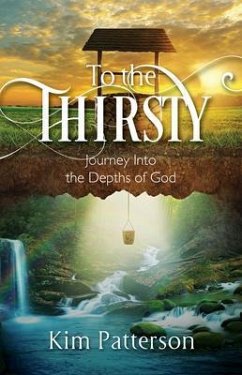 To the Thirsty (eBook, ePUB) - Patterson, Kim