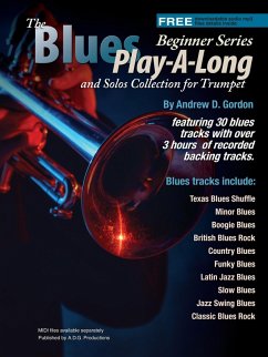 Blues Play-A-Long and Solos Collection for Trumpet Beginner Series (The Blues Play-A-Long and Solos Collection Beginner Series) (eBook, ePUB) - Gordon, Andrew D.