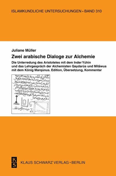 Zwei arabische Dialoge zur Alchemie (eBook, PDF) Zwei arabische Dialoge zur Alchemie (eBook, PDF)