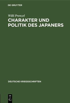 Charakter und Politik des Japaners (eBook, PDF) - Prenzel, Willi