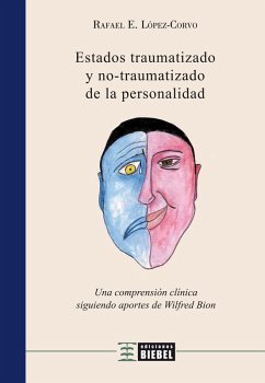 Estados traumatizado y no traumatizado de la personalidad (eBook, ePUB) - López Corvo, Rafael E.