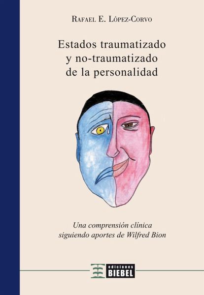 Estados traumatizado y no traumatizado de la personalidad (eBook, ePUB) Estados traumatizado y no traumatizado de la personalidad (eBook, ePUB)