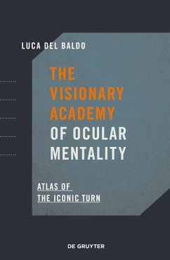 The Visionary Academy of Ocular Mentality (eBook, PDF) - Del Baldo, Luca