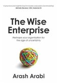 The Wise Enterprise (eBook, ePUB) The Wise Enterprise (eBook, ePUB)