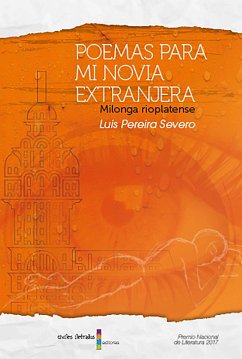 Poemas para mi novia extranjera (eBook, ePUB) - Pereira Severo, Luis