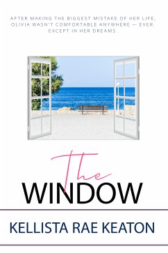 The Window (eBook, ePUB) - Keaton, Kellista Rae
