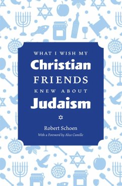 Cover What I Wish My Christian Friends Knew about Judaism (eBook, ePUB)