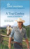 A True Cowboy (eBook, ePUB)