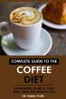 Complete Guide to the Coffee Diet: A... - Bild 1