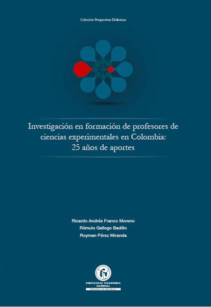 Investigación en formación de profesores de ciencias experimentales en Colombia: (eBook, PDF) Investigación en formación de profesores de ciencias experimentales en Colombia: (eBook, PDF)