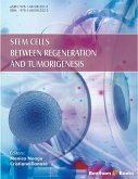 Stem Cells Between Regeneration and Tumorigenesis (eBook, ePUB)