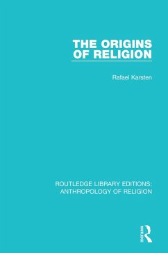 The Origins of Religion (eBook, PDF) - Karsten, Rafael