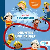 Drunter und drüber / Kleine Feuerwehr Bd.2