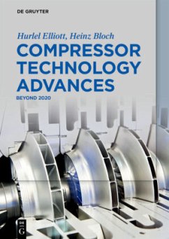 Compressor Technology Advances - Elliott, Hurlel;Bloch, Heinz