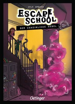 Der unheimliche Nebel / Escape School Bd.2 - Ambach, Jule