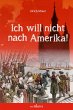 Ich will nicht nach Amerika - Bild 1
