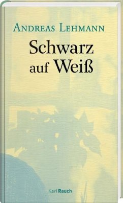 Schwarz auf Weiß - Lehmann, Andreas