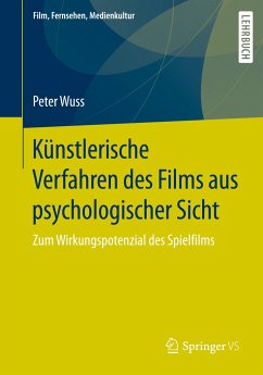Künstlerische Verfahren des Films aus psychologischer Sicht - Wuss, Peter