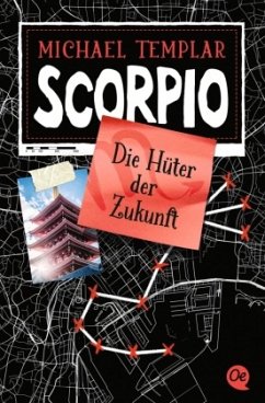 Scorpio. Die Hüter der Zukunft / Die Sternen-Saga Bd.3 - Templar, Michael