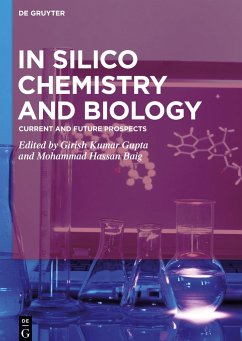 In Silico Chemistry and Biology