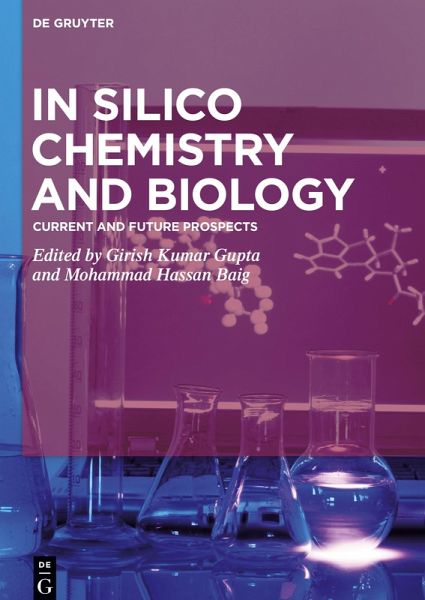 In Silico Chemistry and Biology