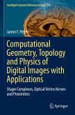 Computational Geometry, Topology and Physics of Digital Images with Applications