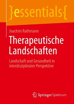 Therapeutische Landschaften - Rathmann, Joachim