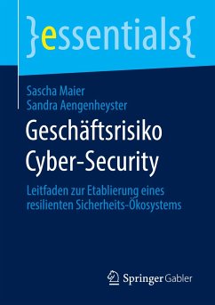 Geschäftsrisiko Cyber-Security - Maier, Sascha;Aengenheyster, Sandra