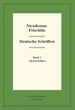 Nicodemus Frischlin: Deutsche Schriften, 2 Teile