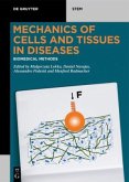 Biomedical Methods / Mechanics of Cells and Tissues in Diseases Volume 1