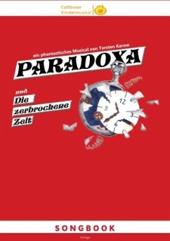 Songbook: PARADOXA und die zerbrochene Zeit - Karow, Torsten