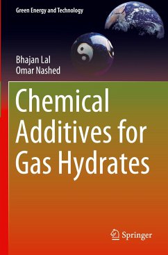 Chemical Additives for Gas Hydrates - Lal, Bhajan;Nashed, Omar