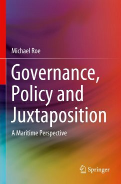 Governance, Policy and Juxtaposition - Roe, Michael