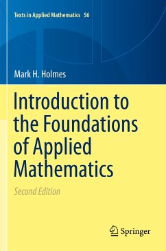 Introduction to the Foundations of Applied Mathematics - Holmes, Mark H.
