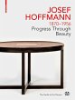 JOSEF HOFFMANN 1870-1956: Progress... - Bild 1