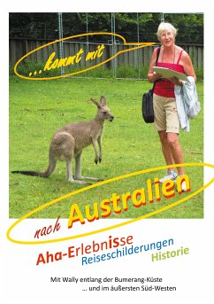 ... kommt mit nach Australien (eBook, ePUB) - Bahm, Waltraut