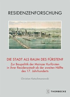 Die Stadt als Raum des Fürsten? - Katschmanowski, Christian