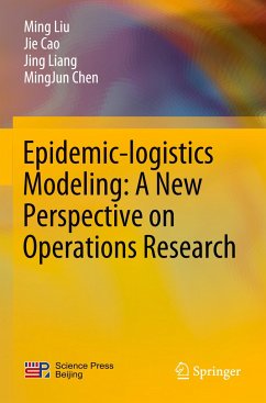 Epidemic-logistics Modeling: A New Perspective on Operations Research - Liu, Ming;Cao, Jie;Liang, Jing