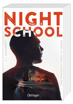 Und Gewissheit wirst du haben / Night School Bd.5 - Daugherty, C. J.