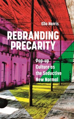 Rebranding Precarity (eBook, ePUB) - Harris, Ella
