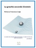 La gravità secondo Einstein (fixed-layout eBook, ePUB)