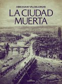 La ciudad muerta (eBook, ePUB)