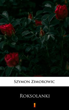 Roksolanki (eBook, ePUB) - Zimorowic, Szymon