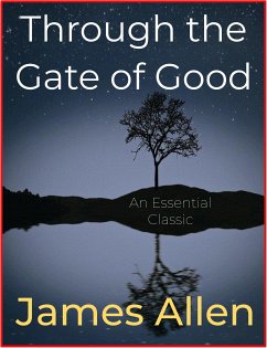 Through the Gate of Good (eBook, ePUB) - Allen, James