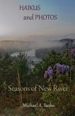 Haikus and Photos: Seasons of New River (eBook, ePUB)