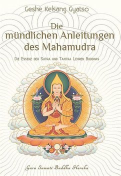Die mündlichen Anleitungen des Mahamudra (eBook, ePUB) - Gyatso, Geshe Kelsang