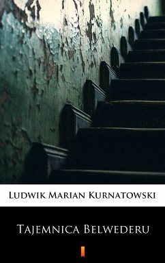 Tajemnica Belwederu (eBook, ePUB) - Kurnatowski, Ludwik Marian