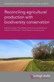 Reconciling agricultural production with biodiversity conservation (eBook, ePUB)