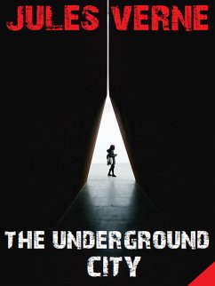 The Underground City (eBook, ePUB) - Books, Bauer; Verne, Jules