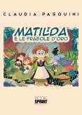 Matilda e le fragole d&quote;oro (eBook, PDF)